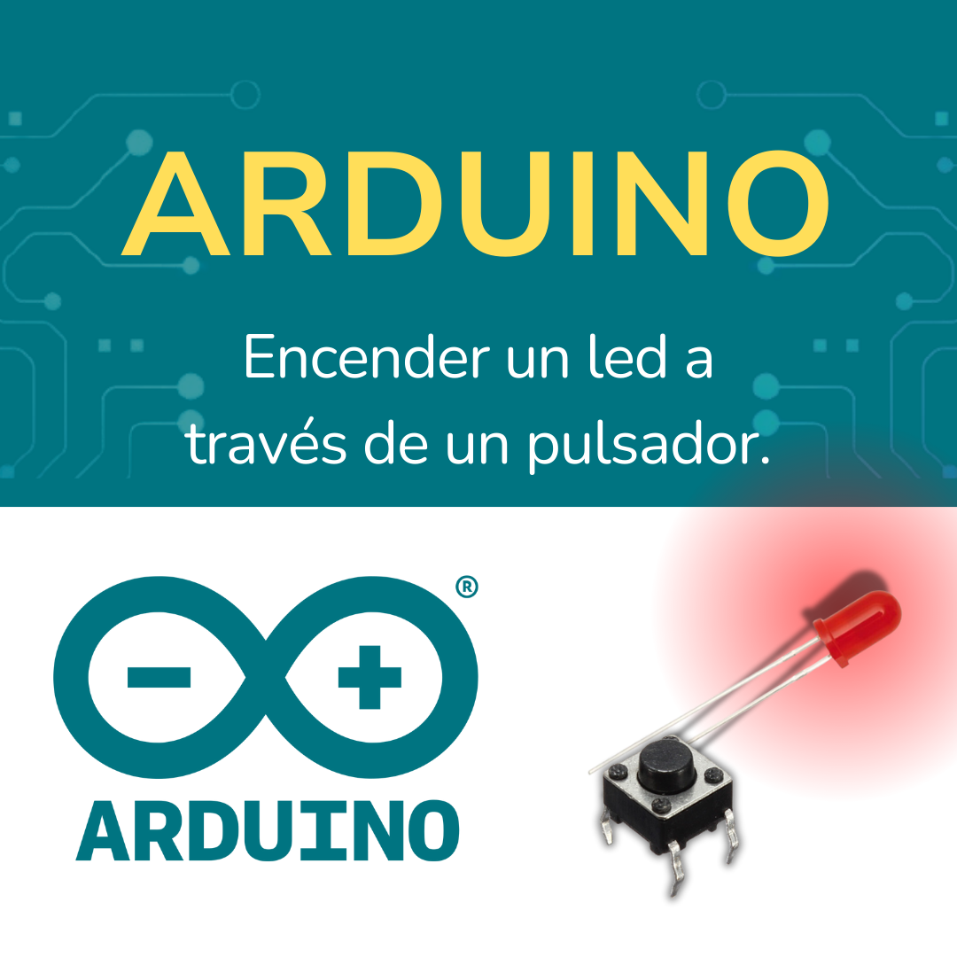 Tutorial conocer el estado de un pulsador de 4 pines con Arduino