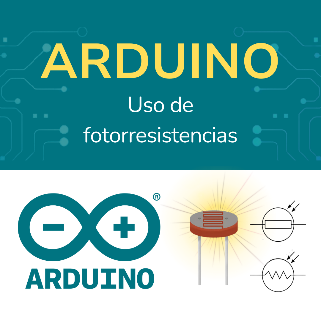 Tutorial uso de fotorresistencias con arduino.