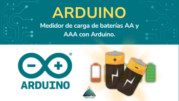 Medidor de carga de baterias AA y AAA con Arduino.