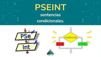 Ejercicios de sentencias condicionales en pseint